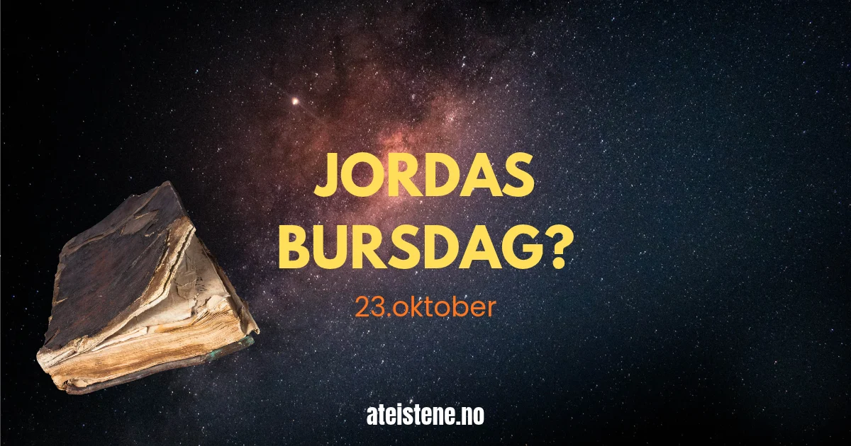 Jordas bursdag?