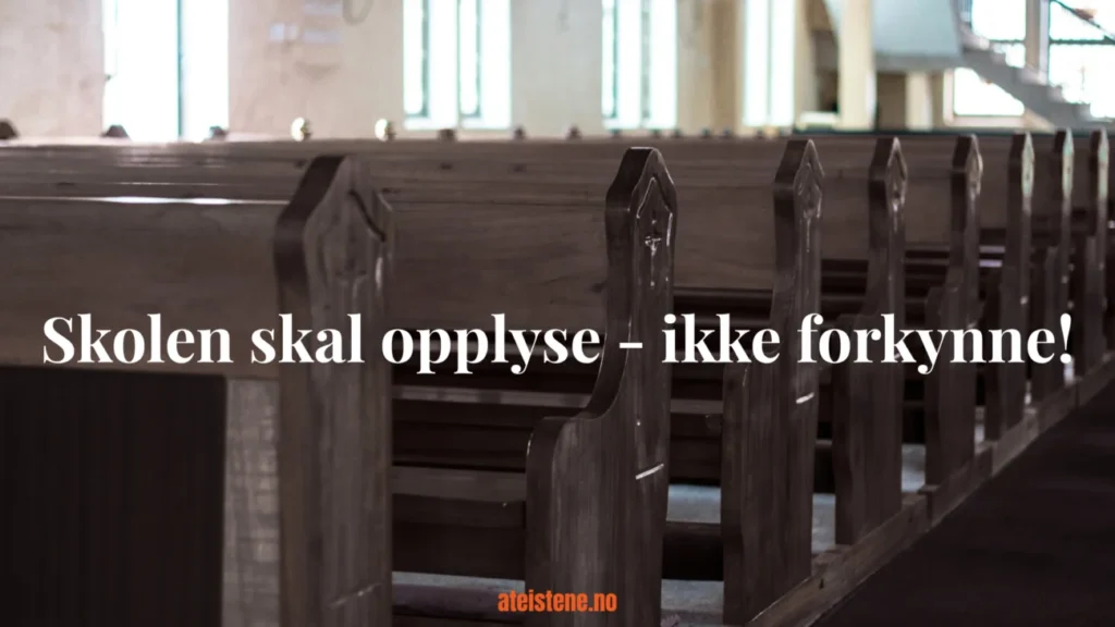 Skolen Skal Opplyse Ikke Forkynne